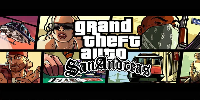 Permainan San Andreas: Series GTA Sangat Memorable