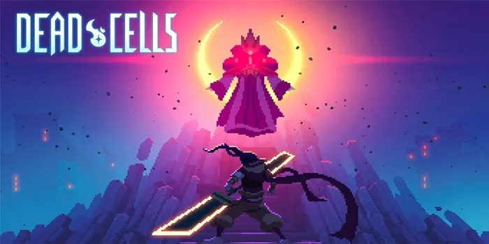 Dead Cells – Game Petualangan Yang Mengharuskan Untuk Menguasai Pertempuran