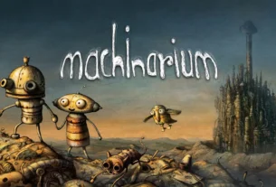 Machinarium – Memecahkan Teka-Teki & Eksplorasi Dari Seni