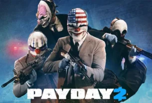 Payday 2 – Mengupas Tuntas Pengalaman Seorang penjahat