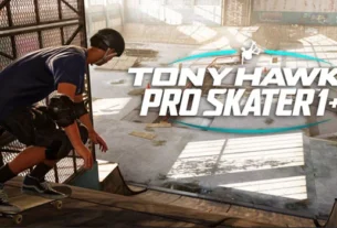 Tony Hawk’s Pro Skater 1 + 2 Merayakan Legenda Dan Menghidupkan Kembali Nostalgia