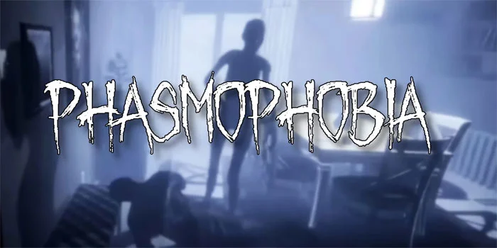 Phasmophobia – Survival Horor yang Menggetarkan Jiwa