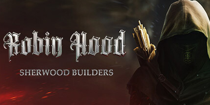 Robin Hood: Sherwood Builders – Petualangan Menarik Dunia Terbuka Penuh Keadilan