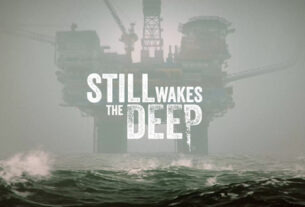 Still Wakes the Deep – Menghadapi Kengerian Di Kedalaman Laut