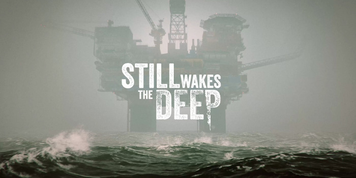 Still Wakes the Deep – Menghadapi Kengerian Di Kedalaman Laut