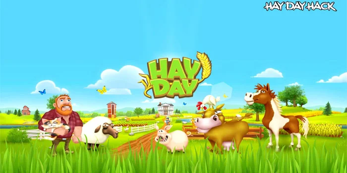 Hay Day – Asyiknya Mengelola Peternakan Digital