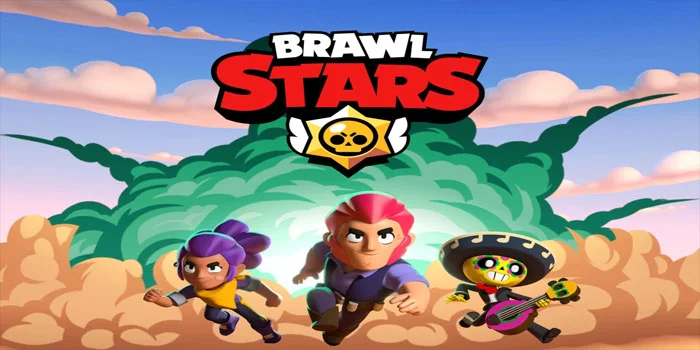 Brawl Stars Supercell – Memilih Yang Terbaik Untuk Setiap Mode