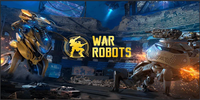War Robots – Tips Dari Para Pemain Profesional Untuk Mendominasi