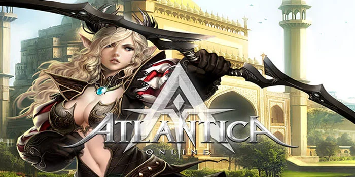 Atlantica Online – Kombinasi Strategi & Petualangan Dalam RPG