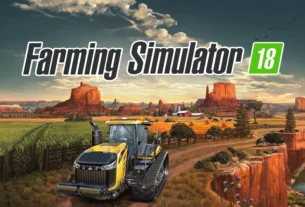 Rasakan Hidup Sebagai Petani Modern di Farming Simulator 18